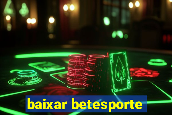 baixar betesporte